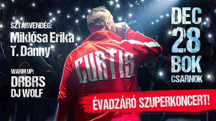 Curtis Évzáró szuperkoncert a BOK Csarnokban! Jegyvásárlás itt!